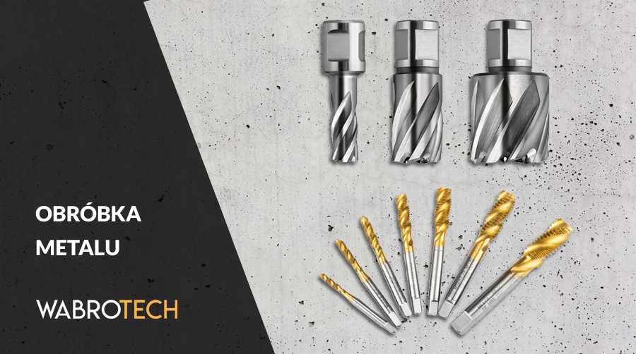Narzędzia do obróbki metalu WABROTECH